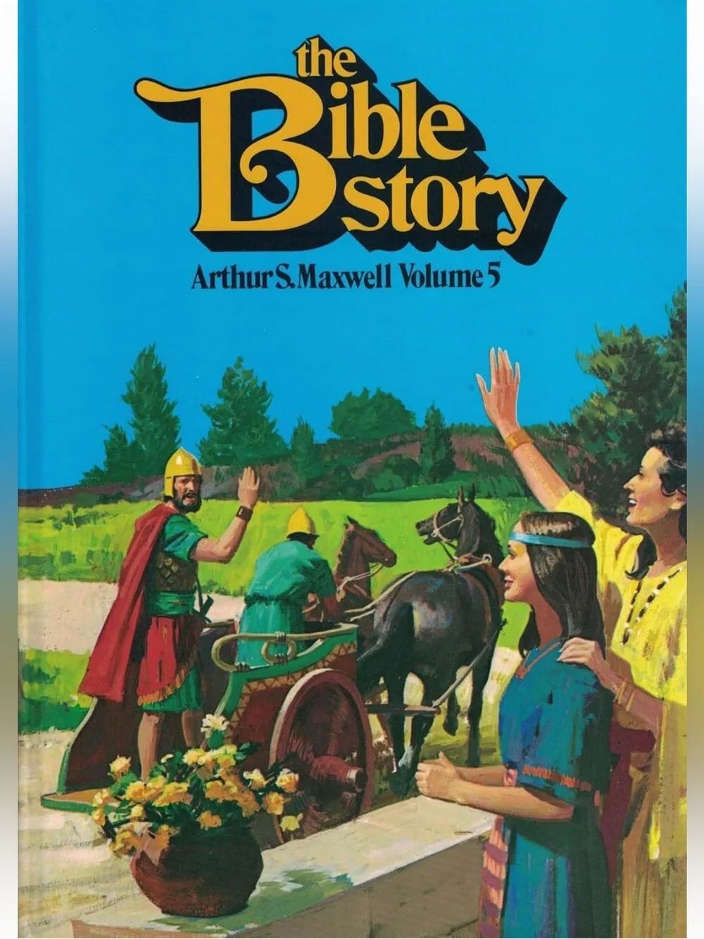“The Bible Story Volume 5” by Arthur S. Maxwell